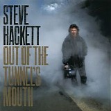 Steve Hackett - Out Of The Tunnel's Mouth
