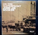John Lee Hooker - On The Waterfront