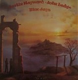 Justin Hayward & John Lodge - Blue Jays