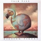 Talk Talk - Missing Pieces