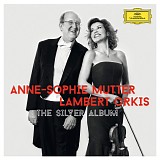 Anne-Sophie Mutter & Lambert Orkis - Anne-Sophie Mutter: The Silver Album