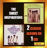 The Sweet Inspirations - Songs of Faith & Inspiration + What the World Needs Now Is Love