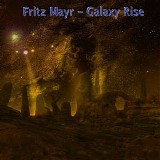 Mayr Fritz - Galaxy Rise