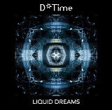 D*Time - Liquid Dreams