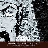 Lankow Volker & Wöstheinrich Bernhard - Creatures In Haunting Cities