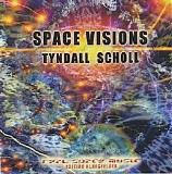 Tyndall Nik & Scholl Bernd - Space Visions