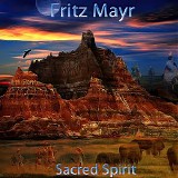 Mayr Fritz - Sacred Spirit
