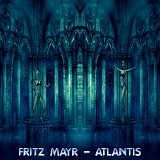 Mayr Fritz - Atlantis