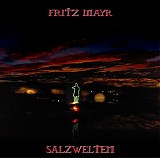 Mayr Fritz - Salzwelten