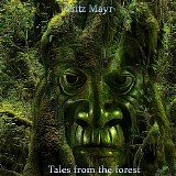 Mayr Fritz - Tales From The Forest