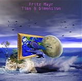 Mayr Fritz - Time & Dimension