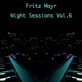 Mayr Fritz - Night Sessions Vol. 6
