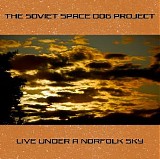The Soviet Space Dog Project - Live Under a Norfolk Sky