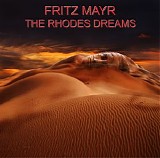 Mayr Fritz - The Rhodes Dreams