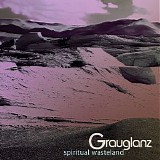 Grauglanz - Spiritual Wasteland