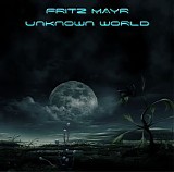 Mayr Fritz - Unknown World