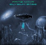 Mayr Fritz - Elysium Base