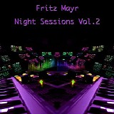 Mayr Fritz - Night Sessions Vol. 2