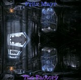 Mayr Fritz - The Factory