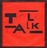 Talk Talk - Talk Talk Single Reissue