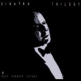 Frank Sinatra - Trilogy: Past, Present & Future