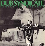 Dub Syndicate - Strike The Balance