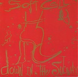 Soft Cell - Down In The Subway