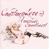 Courtney Love - America's Sweetheart