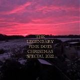 The Legendary Pink Dots - The Legendary Pink Dots' Christmas Special 2022