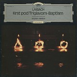 Laibach - Krst Pod Triglavom - Baptism