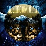 Mushroom Giant - In A Forest