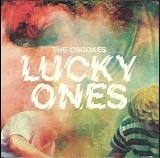 The Crookes - Lucky Ones