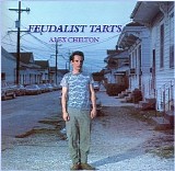Alex Chilton - Feudalist Tarts