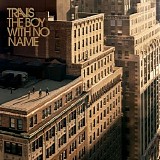 Travis - The Boy with No Name