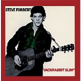 Steve Forbert - Jack Rabbit Slim