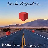 Dave Kerzner - Heart Land Mines Vol. 1 (Deluxe Edition)