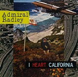 Admiral Radley - I Heart California (Japan Release)