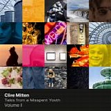 Mitten, Clive - Tales From A Misspent Youth Volume II