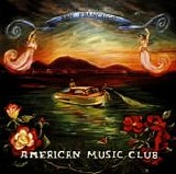 American Music Club - San Francisco