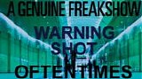 A Genuine Freakshow - Warning Shot