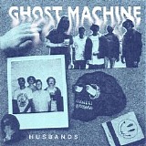 Husbands - Ghost Machine