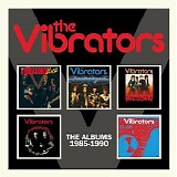 The Vibrators - The Albums 1985-1990