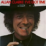 Allan Clarke - I've Got Time