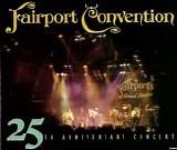 Fairport Convention - 25th Anniversary Concert