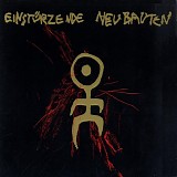Einsturzende Neubauten - 80-83 Strategien Gegen Architekturen