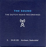 The Sound - Dutch Radio Recordings: 3. 14.01.83 Arnhem, Stokvishal