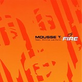 Mousse T. feat. Emma Lanford - Fire
