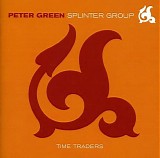 Peter Green Splinter Group - Time Traders