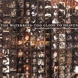 The Waterboys - Too Close To Heaven