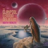 The Claypool Lennon Delirium - South Of Reality